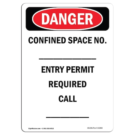 Signmission OSHA Sign, Portrait Confined Space No. Entry Permit Required, 24in X 18in, 18" W, 24" H, Portrait OS-DS-D-1824-V-1080